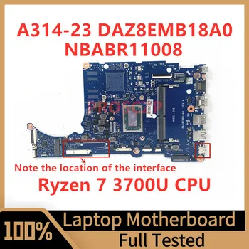 DAZ8EMB18A0 Pro Acer A314-23 A315-23 A515-46 Notebooku základní Deska NBABR11008 S Ryzen 7 3700U CPU 8GB 100% Testován Pracuje Dobře